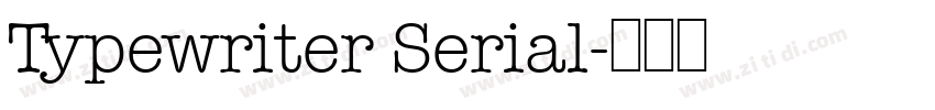 Typewriter Serial字体转换